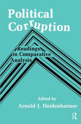 Political Corruption: Readings in Comparative A... 1138530131 Book Cover
