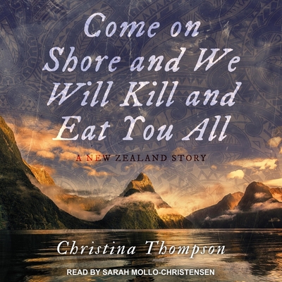 Come on Shore and We Will Kill and Eat You All:... B08Z9VZTSN Book Cover