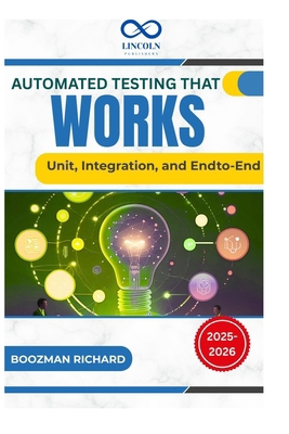 Automated Testing That Works: Unit, Integration... B0FG36ZQC2 Book Cover