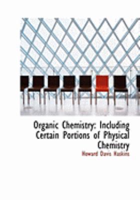 Organic Chemistry: Including Certain Portions o... [Large Print] 0554997983 Book Cover