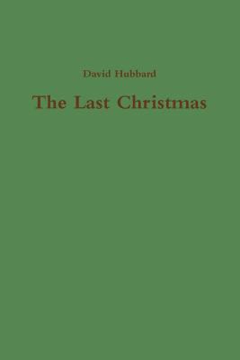 The Last Christmas 1105876616 Book Cover