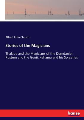Stories of the Magicians: Thalaba and the Magic... 3744749738 Book Cover