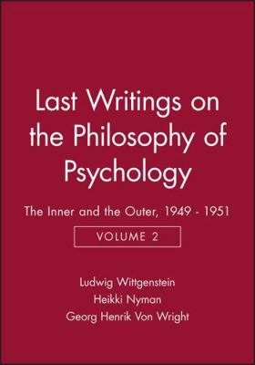 Last Writings on the Philosophy of Psychology: ... 0631189564 Book Cover