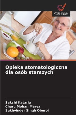 Opieka stomatologiczna dla osób starszych [Polish] 6209241808 Book Cover