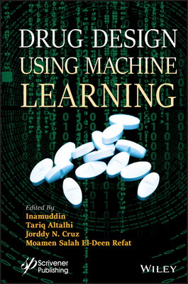 Drug Design using Machine Learning 1394166281 Book Cover