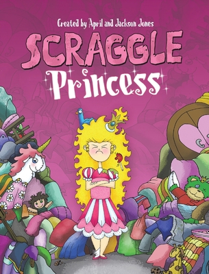 Scraggle Princess 1953177530 Book Cover