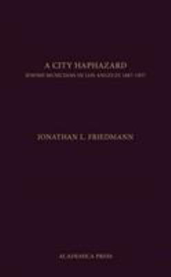 A City Haphazard: Jewish Musicians in Los Angel... 1680530364 Book Cover