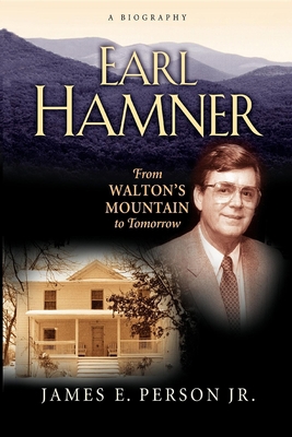 Earl Hamner: From Walton's Mountain to Tomorrow 1620454092 Book Cover