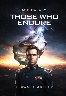 Those Who Endure: ASC Galaxy Book 1 B0H4QCW386 Book Cover