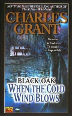 Black Oak 5: When the Cold Wind Blows: When the... 0451458117 Book Cover