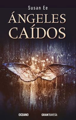 Angeles Caidos = Angelfall [Spanish] 6077350842 Book Cover