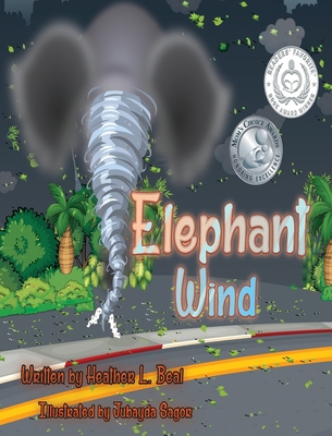 Elephant Wind: A Tornado Safety Book 0998791245 Book Cover