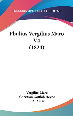 Pbulius Vergilius Maro V4 (1824) [Latin] 1120837324 Book Cover