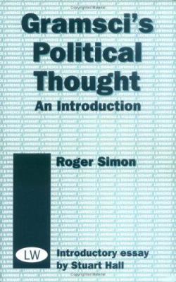Gramsci's Political Thought: An Introduction 0853157383 Book Cover