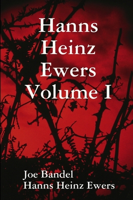 Hanns Heinz Ewers Volume I 1304864227 Book Cover