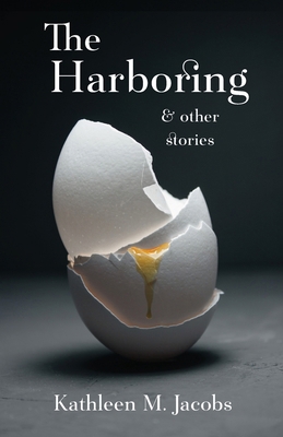 The Harboring & other stories 1962561755 Book Cover