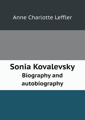 Sonia Kovalevsky Biography and Autobiography 5518435290 Book Cover