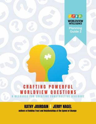 Paperback Crafting Powerful Worldview Questions : Worldview Intelligence Planning Guide 2 Book