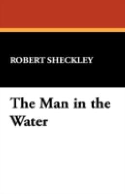 The Man in the Water 1434468755 Book Cover