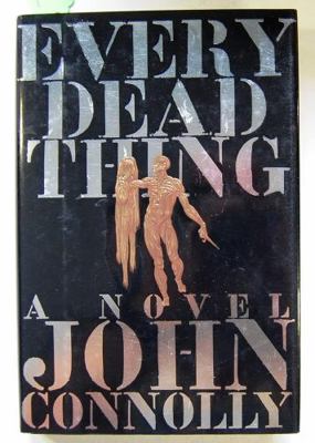 Every Dead Thing 0684857146 Book Cover