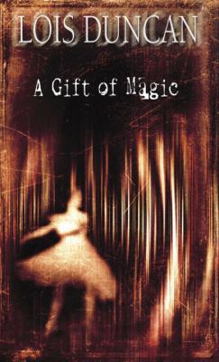A Gift of Magic (Laurel-Leaf Books) 0440228476 Book Cover