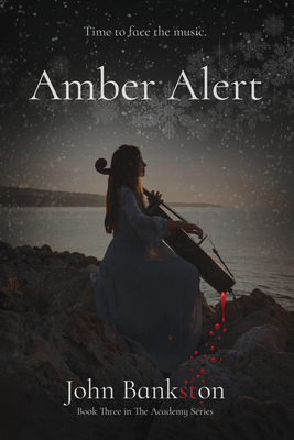 Amber Alert: Book Three 1680208489 Book Cover