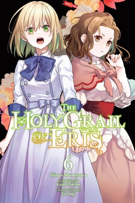 The Holy Grail of Eris, Vol. 6 (Manga) 197537195X Book Cover