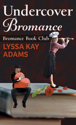 Undercover Bromance [Large Print] 1432877739 Book Cover