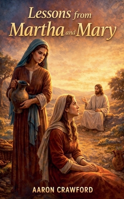Lessons From Martha and Mary B0GG1653KZ Book Cover