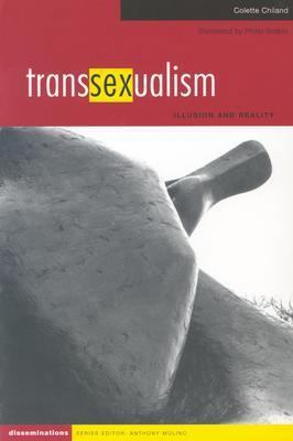 Transsexualism: Illusion and Reality (Dissemina... 0819566586 Book Cover
