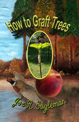 How to Graft Trees 1099757029 Book Cover