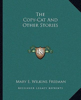 The Copy-Cat And Other Stories 1162691522 Book Cover