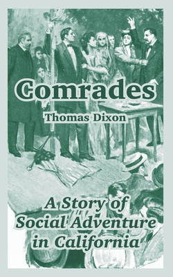 Comrades: A Story of Social Adventure in Califo... 141010804X Book Cover