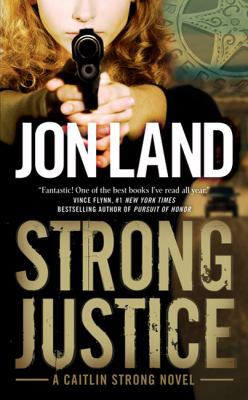 Strong Justice : A Caitlin Strong Novel B0074CT6HK Book Cover