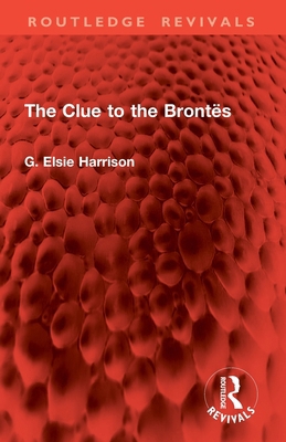 The Clue to the Brontës 1041003277 Book Cover