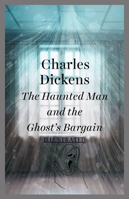 Paperback The Haunted Man and the Ghost's Bargain Illustrated Book