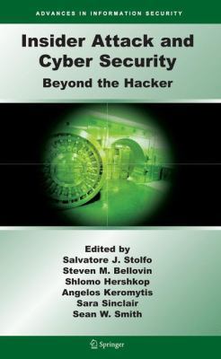 Insider Attack and Cyber Security: Beyond the H... B01E1TJACE Book Cover