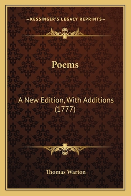 Poems: A New Edition, With Additions (1777) 116693781X Book Cover