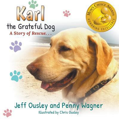 Karl the Grateful Dog: A Story of Rescue 1644600374 Book Cover