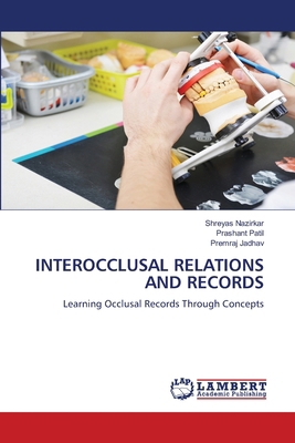Interocclusal Relations and Records 6208454115 Book Cover