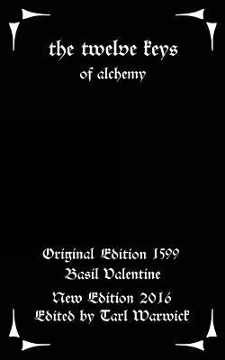 The Twelve Keys: Of Alchemy 1534783814 Book Cover