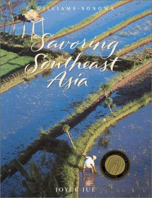 Williams-Sonoma Savoring Southeast Asia 0848725883 Book Cover