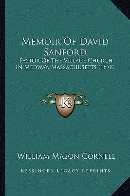 Memoir Of David Sanford: Pastor Of The Village ... 1165469960 Book Cover