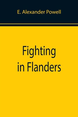 Fighting in Flanders 9355892047 Book Cover