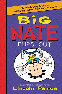Big Nate Flips Out 0606387358 Book Cover