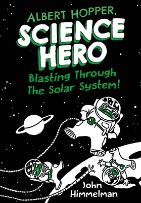 Albert Hopper, Science Hero: Blasting Through t... 1250230187 Book Cover