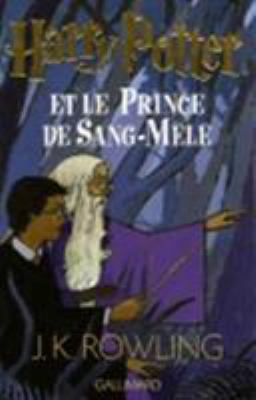 Harry Potter et le Prince de Sang-Mêlé [French] 2070572676 Book Cover