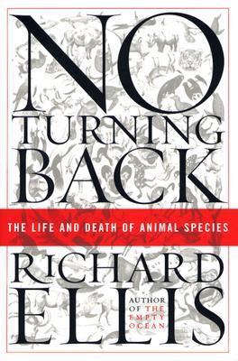 No Turning Back: The Life and Death of Animal S... 0060558032 Book Cover