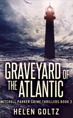 Graveyard of the Atlantic (Mitchell Parker Crim... 1715680057 Book Cover