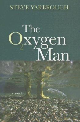 The Oxygen Man 1596921838 Book Cover
